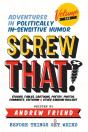 Screw That! - Preview