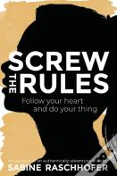 Screw The Rules