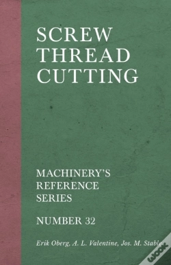 Capa do artigo Screw Thread Cutting - Machinery'S Reference Series - Number 32