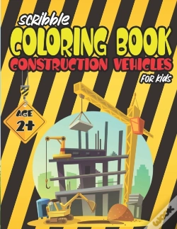 Capa do artigo Scribble Coloring Book Construction Vehicles For Kids Age 2+
