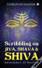Scribbling On Jiva, Shava & Shiva
