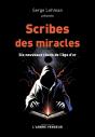 Scribe Des Miracles : Six Nouveaux Récits De L'Âge D'Or - Preview
