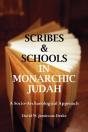Scribes And Schools In Monarchic Judah - Preview
