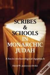 Scribes And Schools In Monarchic Judah