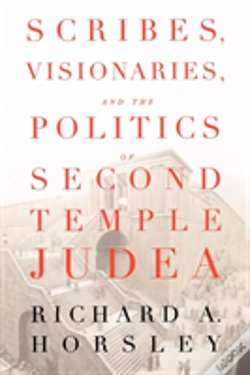 Capa do artigo Scribes, Visionaries And The Politics Of Second Temple Judea