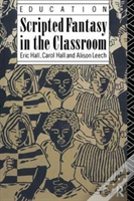 Scripted Fantasy In The Classroom