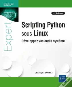 Capa do artigo Scripting Python Sous Linux - Developpez Vos Outils Systeme (2e Edition)