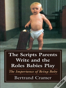 Capa do artigo Scripts Parents Write And The Roles Babies Play
