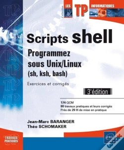 Capa do artigo Scripts Shell ; Programmez Sous Unix/Linux (Sh, Ksh, Bash) ; Exercices Et Corrigés (3e Édition)