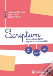 Capa do artigo Scriptum : Apprendre À Écrire : Copier Et Orthographier ; Ce1-Ce2 ; Cycle 3 ; Ulis
