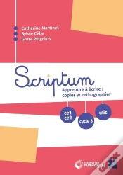 Capa do artigo Scriptum : Apprendre À Écrire : Copier Et Orthographier Du Ce1 À La 6ème