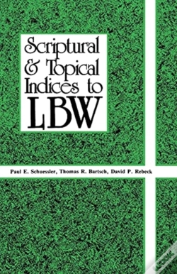 Capa do artigo Scriptural And Topical Indices To Lbw