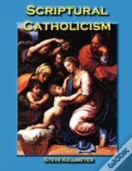 Scriptural Catholicism