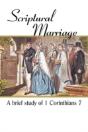 Scriptural Marriage: A Brief Study Of 1 - Preview