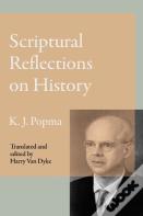 Scriptural Reflections On History