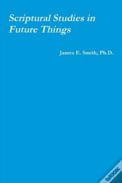 Capa do artigo Scriptural Studies In Future Things