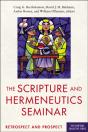 Scripture And Hermeneutics Seminar, 25th Anniversary - Preview