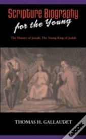 Scripture Biography For The Young: The H