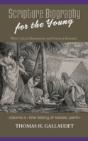 Scripture Biography For The Young: Vol. - Preview