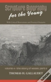 Scripture Biography For The Young: Vol.
