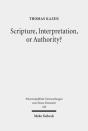 Scripture, Interpretation, Or Authority? - Preview