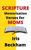 Scripture Memorization Verses For Moms