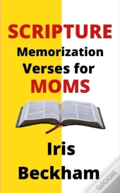 Scripture Memorization Verses For Moms