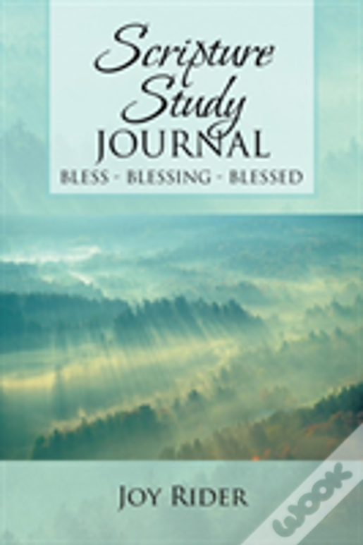 Scripture Study Journal: Bless-Blessing-Blessed