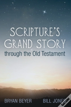 Capa do artigo Scripture'S Grand Story Through The Old Testament