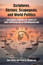 Scriptures, Shrines, Scapegoats, And World Politics - Preview