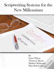 Scriptwriting Systems For The New Millennium