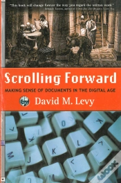 Capa do artigo Scrolling Forward: Making Sense Of Documents In The Digital Age