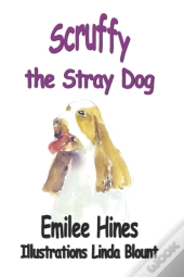 Scruffy The Stray Dog