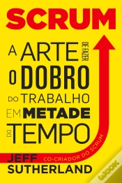 Capa do artigo Scrum - A Arte de Fazer o Dobro do Trabalho em Metade do Tempo
