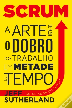 Capa do artigo Scrum - A Arte de Fazer o Dobro do Trabalho em Metade do Tempo