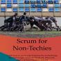 Scrum For Non-Techies - Preview