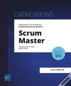Capa do artigo Scrum Master : Préparation À La Certification Professional Scrum Master(Tm) (Examens Psm I Et Psm Ii) (Édition 2024)