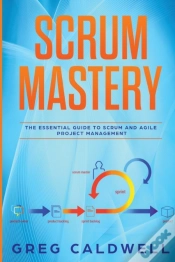 Capa do artigo Scrum: Mastery - The Essential Guide To
