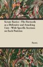 Scrum Tactics - The Forwards As A Defensive And Attacking Unit - With Specific Sections On Each Position - Preview