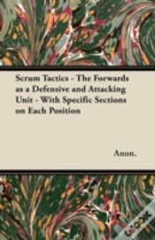 Capa do artigo Scrum Tactics - The Forwards As A Defensive And Attacking Unit - With Specific Sections On Each Position