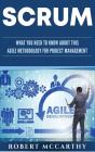 Scrum: What You Need To Know About This - Preview