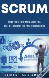 Scrum: What You Need To Know About This