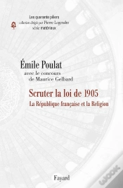 Capa do artigo Scruter La Loi De 1905 ; La République Française Et La Religion