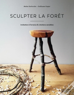 Capa do artigo Sculpter La Forêt : Invitation À L'Errance & Créations Sensible