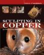 Sculpting In Copper - Preview