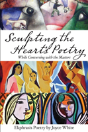 Sculpting The Heart'S Poetry - While Conversing With The Masters - Preview