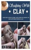 Sculpting With Clay