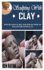Sculpting With Clay - Preview