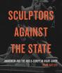 Sculptors Against The State - Preview