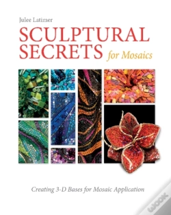 Capa do artigo Sculptural Secrets For Mosaics